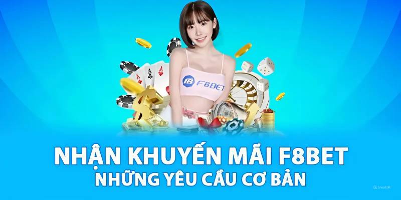 Khuyến Mãi F8BET - Cơ Hội Nhận Thưởng Hấp Dẫn 1 Khuyến Mãi F8BET - Cơ Hội Nhận Thưởng Hấp Dẫn